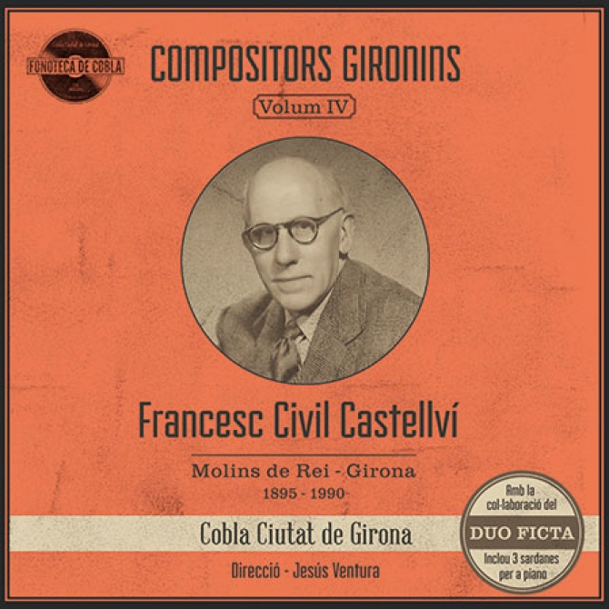 Fonoteca de cobla compositors gironins. Volum IV. Francesc Civil Castellví